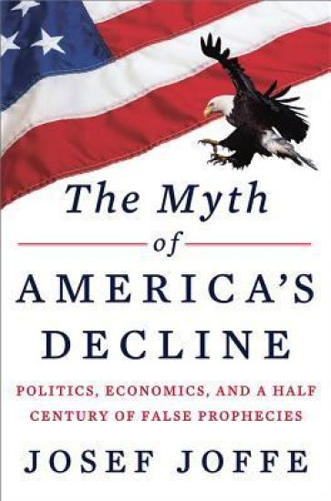 The Myth of America's Decline