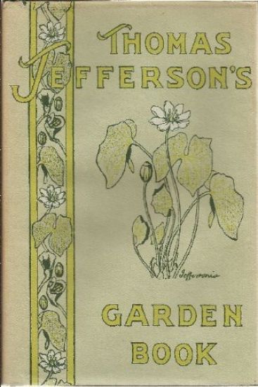 Thomas Jefferson's Garden Book, 1766-1824