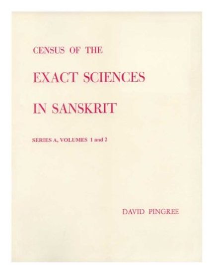Census of the Exact Sciences in Sanskrit (Series a, Vol. 1 and 2)