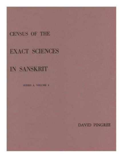 Census of the Exact Sciences in Sanskrit (Series a, Vol. 3)