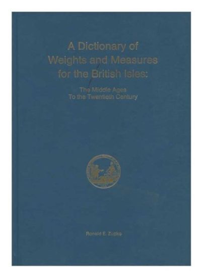 Dictionary of Weights and Measures for the British Isles