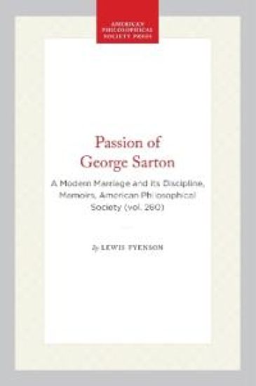 Passion of George Sarton