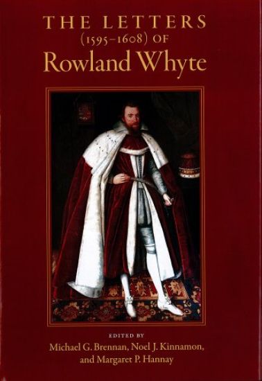 Letters of Rowland Whyte (1595-1608)