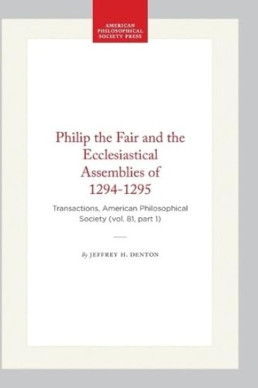 Philip the Fair and the Ecclesiastical Assemblies of 1294-1295