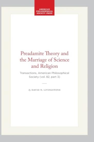 Preadamite Theory and the Marriage of Science and Religion