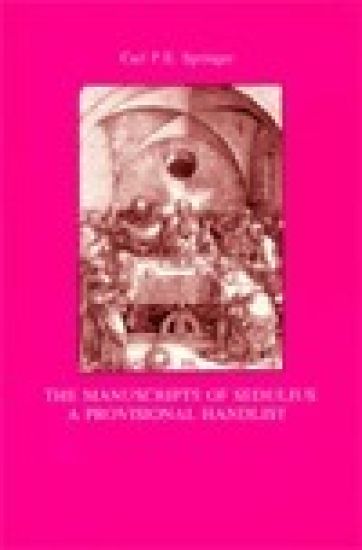 Manuscripts of Sedulius: A Provisional Handlist Transactions, American Philosophical Society (Vol. 85, Part 5)