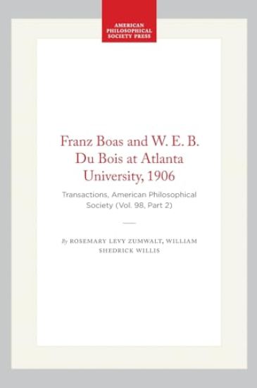 Franz Boas and W. E. B. Du Bois at Atlanta University, 1906