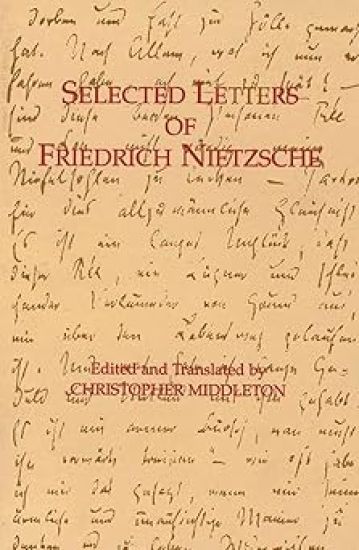 Selected Letters of Friedrich Nietzsche