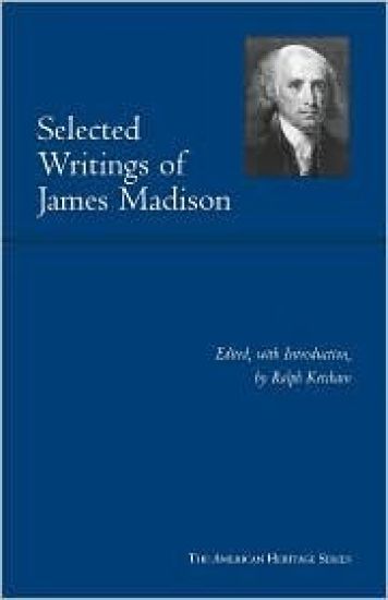 Selected Writings of James Madison