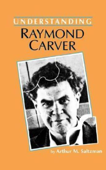 Understanding Raymond Carver