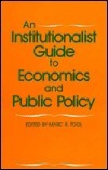 An Institutionalist Guide to Economics and Public Policy