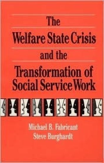 The Welfare State Crisis and the Transformation of Social Service Work