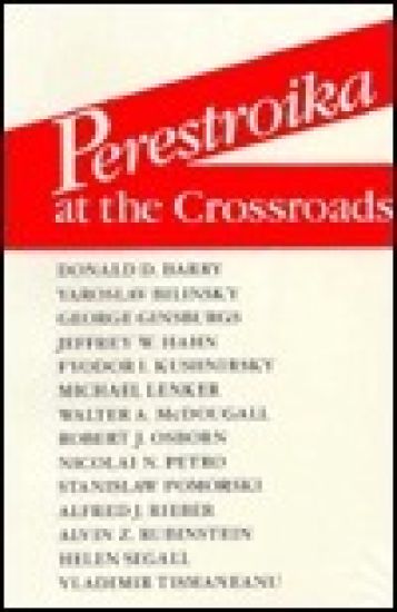 Perestroika at the Crossroads