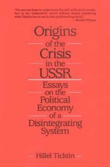 Origins of the Crisis in the U.S.S.R.