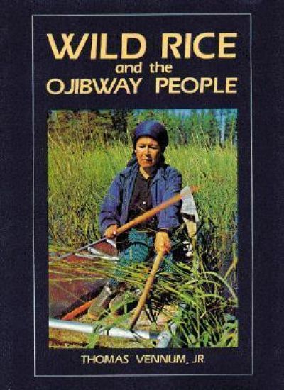 Wild Rice and the Ojibway People