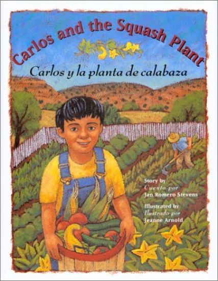 Carlos and the Squash Plant (Bilingual)