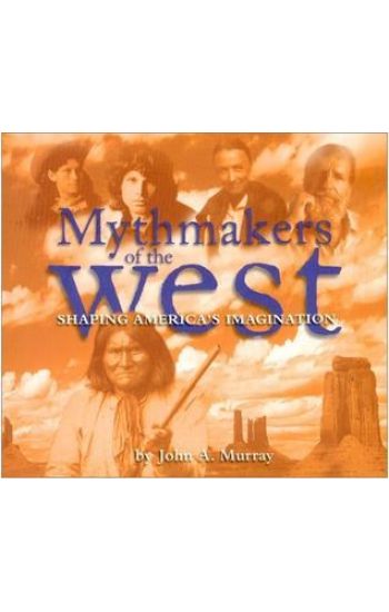 Mythmakers of the West