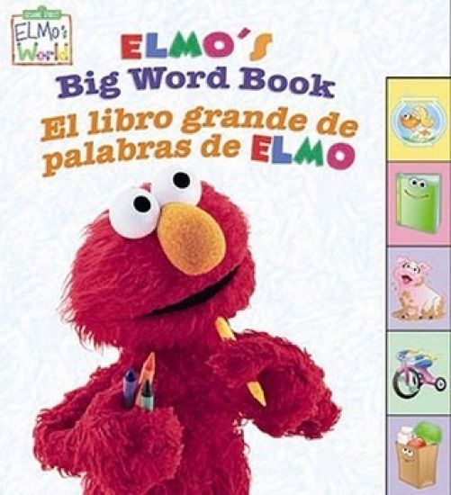 Elmo's Big Word Book/El Libro Grande De Palabras De Elmo