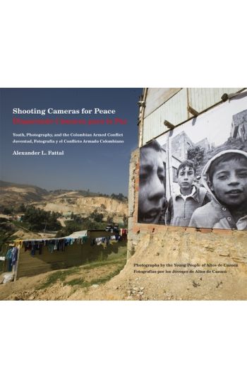 Shooting Cameras for Peace / Disparando Cámaras para la Paz