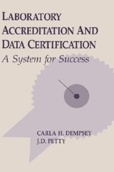 Laboratory Accreditation and Data Certification