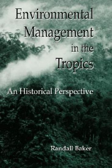 Environmental Management in the Tropics