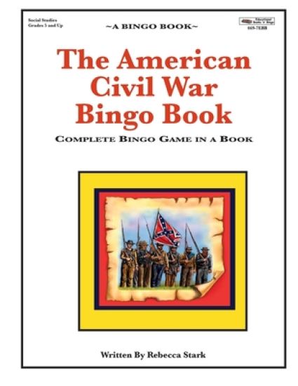 The American Civil War Bingo Book: Complete Bingo Game In A Book