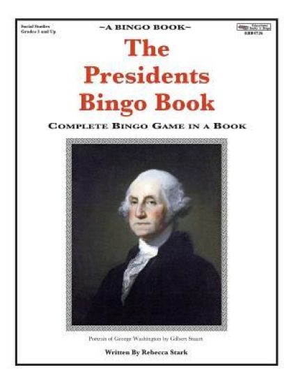 The Presidents Bingo Book: Complete Bingo Game In A Book