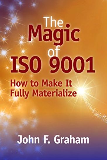 The Magic of ISO 9001