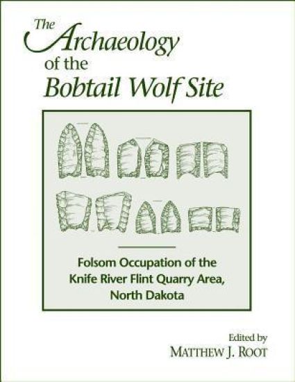 The Archaeology of the Bobtail Wolf Site