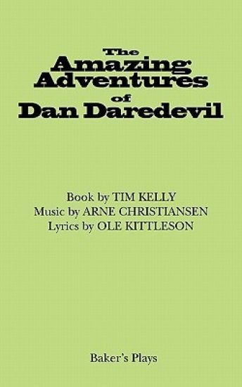 The Amazing Adventures of Dan Daredevil