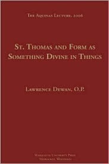 St. Thomas and Form as Something Devine in Things