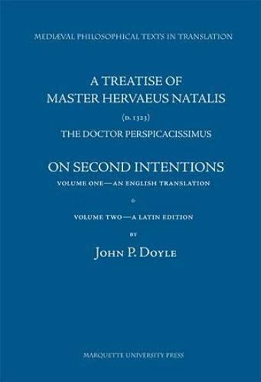 A Treatise of Master Hervaeue Natalis D.1323, the Doctor Perspicacissimus