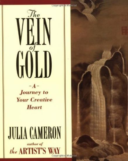 The Vein of Gold: A Journey to Your Creative Heart
