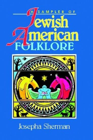 A Sampler of Jewish-American Folklore