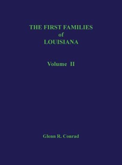 The First Families of Louisiana, Volume II