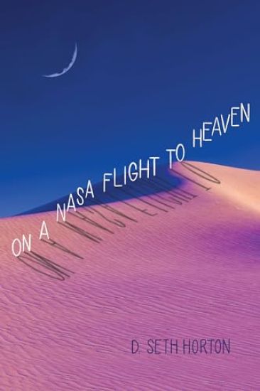 On a NASA Flight to Heaven