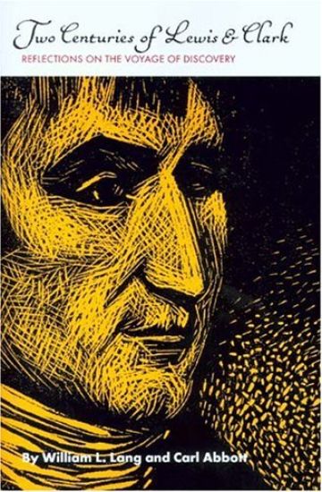 Two Centuries of Lewis and Clark