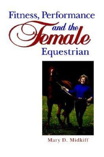 Fitness, Performance, and the Female Equestrian