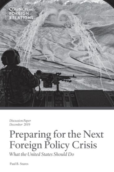 Preparing for the Next Foreign Policy Crisis: What the United States Should Do