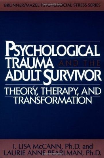Psychological Trauma And Adult Survivor Theory