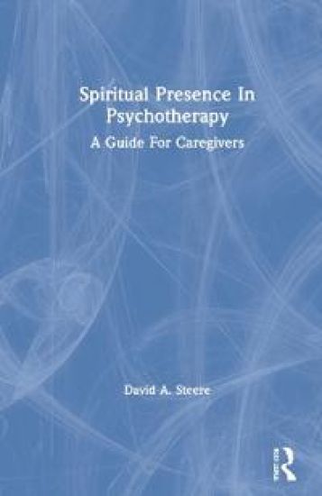 Spiritual Presence In Psychotherapy