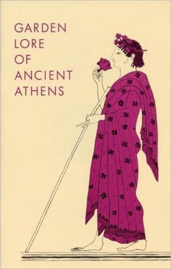 Garden Lore of Ancient Athens