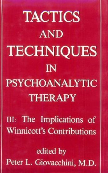 Tactics and Techniques in Psychoanalytic Therapy