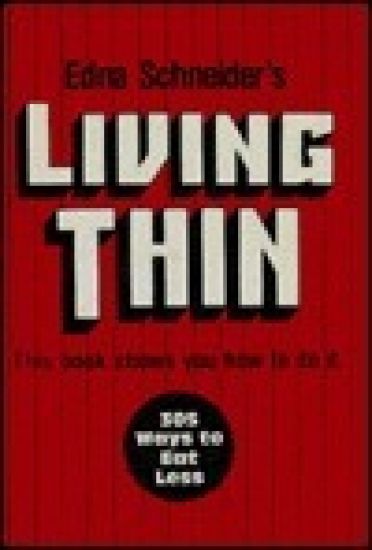 Edna Schneider's Living Thin