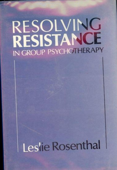 Resolving Resistance in Group Psychotherapy