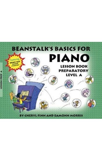 Beanstalk's Basics for Piano: Lesson Book Preparatory Book a