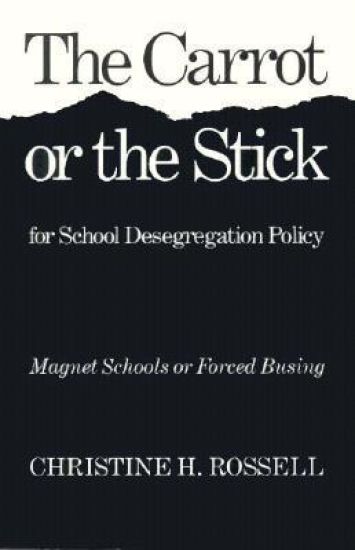 The Carrot or the Stick for School Desegregation P olicy