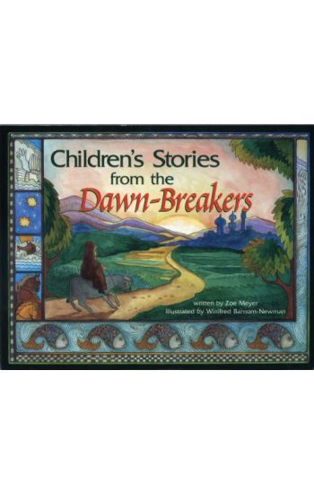 Children's Stories From The Dawn-Breakers
