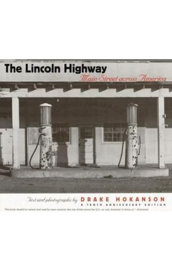 The Lincoln Highway  A Tenth Anniversary Edition