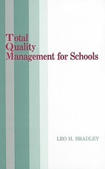 Total Quality Management for Schools